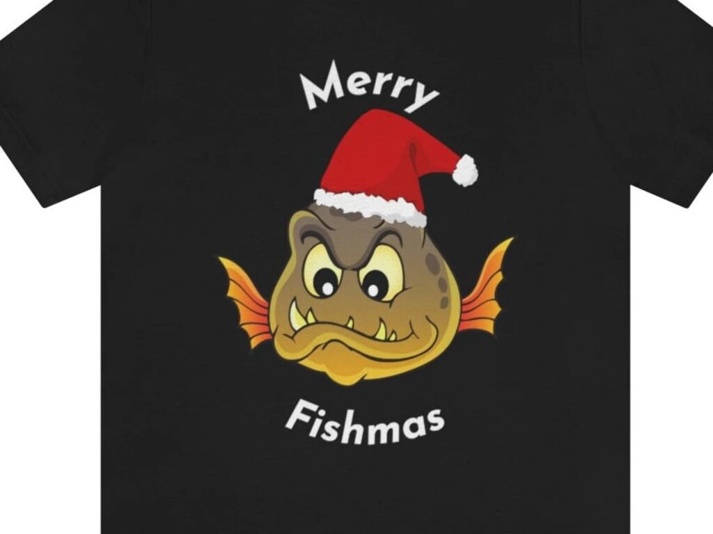 T-shirt with ugly but cute fish and text Merry Fishmas. 